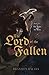 The Lord of the Fallen (The Fallen and the Risen)