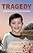 Tragedy: Confronting the Unthinkable