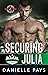 Securing Julia (Special Forces: Operation Alpha; Morgan Thompson Security #4)