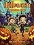 Halloween Coloring Book for Kids Ages 4-8 by Mike Colburn
