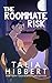 The Roommate Risk (The Midn...