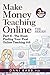 Make Money Teaching Online, 3rd Edition: Part 6: The Hunt: Finding Your First Online Teaching Job (Make Money Teaching Online: The Series)