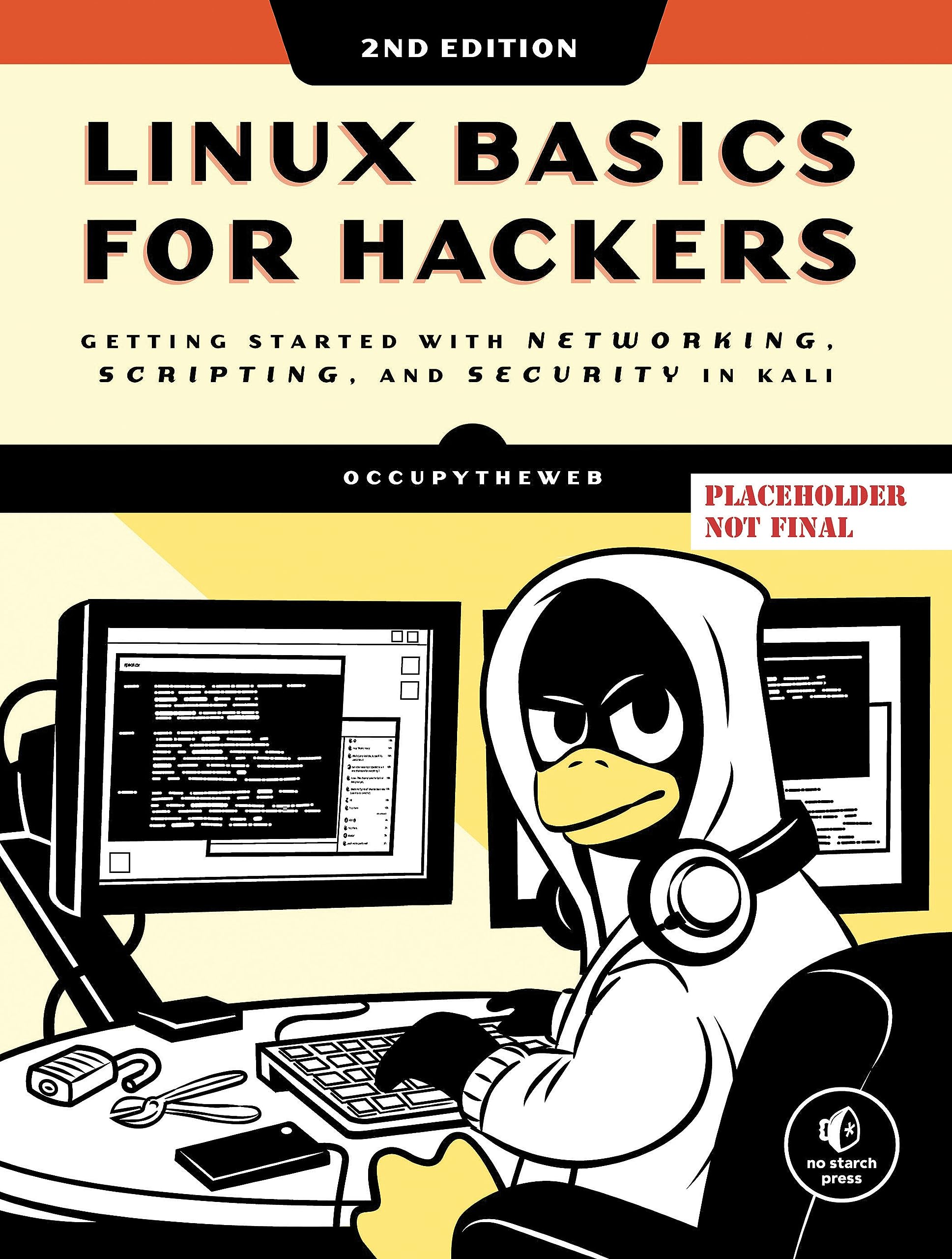 Linux Basics for Hackers, 2nd Edition: Getting Started with Networking, Scripting, and Security in Kali (Kindle Edition)