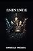 Eminence (Eminence #1)
