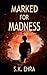 Marked for Madness (The Crossroads Series)