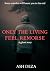 Only the Living Feel Remorse: A Ghost Story