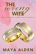 The Wrong Wife (Golden Knights #1) 