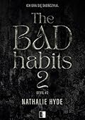The Bad Habits 2