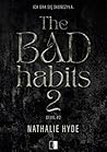 The Bad Habits 2