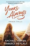 Yours, Always (Amber Falls, #1) Yours, Always (Amber Falls, #1)
