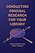 Conducting Original Researc...