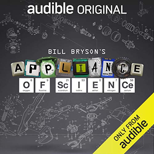 Bill Bryson's Appliance of Science (Audible Audio)