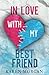 In Love With My Best Friend by Karen Morgan