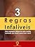 3 Regras Infalíveis Para se...