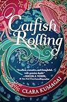Catfish Rolling