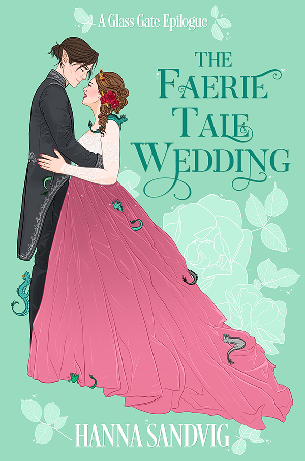 The Faerie Tale Wedding: A Glass Gate Epilogue (Faerie Tale Romances #2.5)