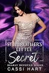 Stepbrother's Little Secret by Cassi Hart Stepbrother's Little Secret by Cassi Hart