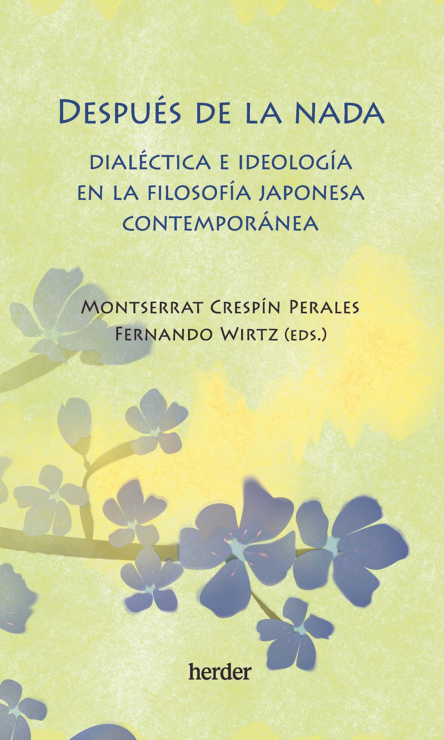 Después de la nada: Dialéctica e ideología en la filosofía japonesa contemporánea (Paperback)