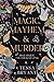 Magic, Mayhem & Murder (Bad Omen Investigations #1)