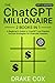ChatGPT Millionaire: A Begi...