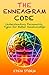 The Enneagram Code: Understanding Personality Types for Better Relationships