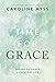 A Time for Grace: Sacred Guidance for Everyday Life