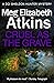 CRUEL AS THE GRAVE by Meg Elizabeth Atkins