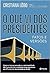 O que vi dos presidentes: Fatos e versões (Portuguese Edition)