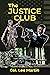 The Justice Club (The McGowan Collection Series Book 13)