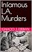 Infamous L.A. Murders