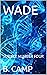 WADE: SUBJECT NUMBER FOUR (The Extended Adam II Post-apocalyptic Series Book 5)