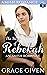 The Story of Rebekah by Grace Given