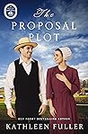 The Proposal Plot by Kathleen Fuller