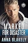 Marked for Disaster