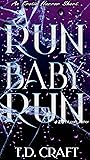 Run Baby Run Run Baby Run