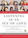 Listening Is an Act of Love by Dave Isay Listening Is an Act of Love by Dave Isay