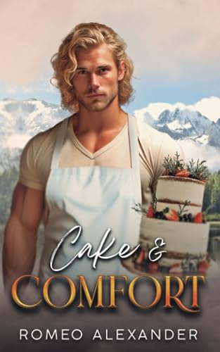 Cake & Comfort (Men of Fairlake, #6)