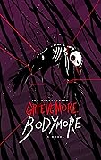 Grieve More, Bodymore