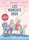 Les Moments doux by Virginie Grimaldi