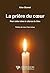 La prière du coeur - Pour entrer dans le silence de Dieu by Aline Charest