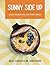 Sunny Side Up: A 28-Day Bre...