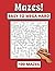 Mazes! Easy To Mega Hard: 1...