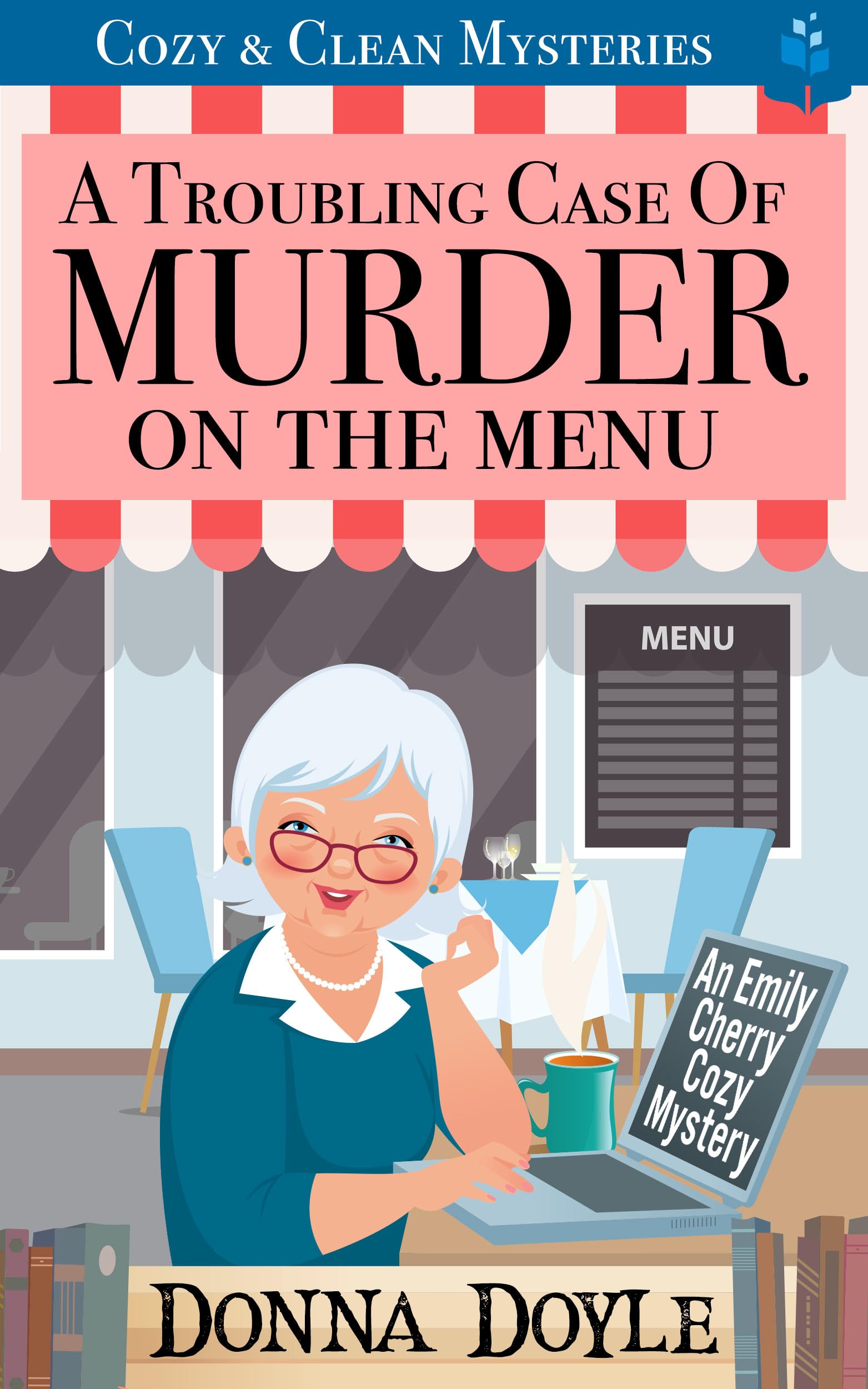 A Troubling Case of Murder on the Menu: Cozy & Clean Mysteries (An Emily Cherry Cozy Mystery Book 1)