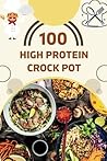 Delicious High-Protein Crock Pot recipes Creations With Delicious Pictures: Easy & Quick Ideas with Healthy, Original Recipes – Best Photos Included Delicious High-Protein Crock Pot recipes Creations With Delicious Pictures: Easy & Quick Ideas with Healthy, Original Recipes – Best Photos Included