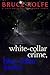 White-Collar Crime, Blue-Co...