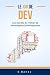 Le job de dev: Les secrets ...