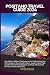 POSITANO TRAVEL GUIDE 2024:...
