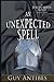 An Unexpected Spell (The Justin Spede Novels)
