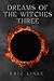 Dreams of the Witches Three by Eric Linke