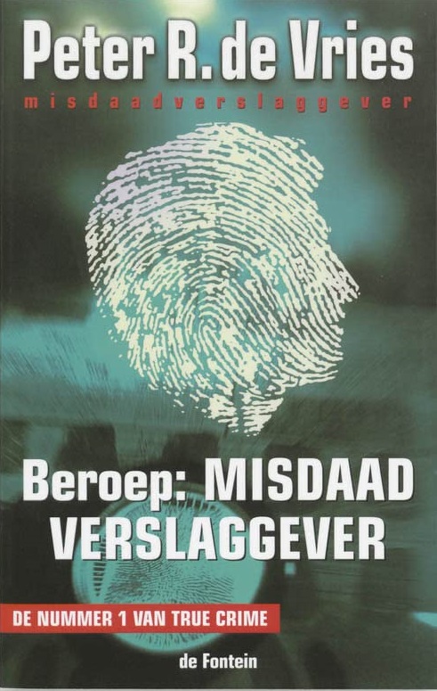 Beroep: misdaadverslaggever (Paperback)